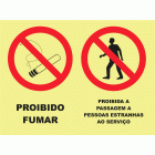 PROIBIDO FUMAR. PASSAGEM PROIBIDA