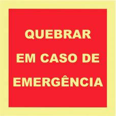 QUEBRAR EM CASO DE EMERGÊNCIA