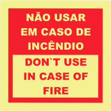 NÃO USAR EM CASO DE INCÊNDIO