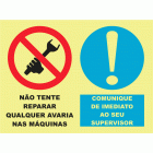 NÃO REPARAR AVARIA NAS MÁQUINAS. COMUNIQUE AO SEU SUPERVISOR