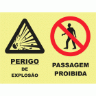 PERIGO DE EXPLOS&Atilde;O. PASSAGEM PROIBIDA