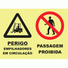 PERIGO EMPILHADORES EM CIRCULA&Ccedil;&Atilde;O. PASSAGEM PROIBIDA