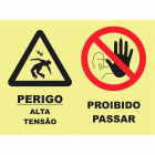 PERIGO ALTA TENS&Atilde;O. PROIBIDO PASSAR