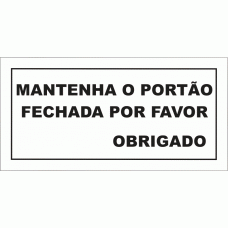 MANTER A PORTA FECHADA POR FAVOR OBRIGADO