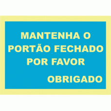 MANTENHA O PORTÃO FECHADO POR FAVOR 