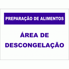 PREPARAÇÃO ALIMENTAR - ÁREA DE DESCONGELAÇÃO 