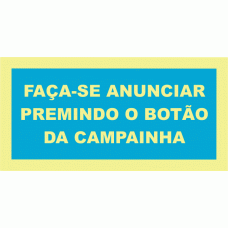 FAÇA-SE ANUNCIAR PREMINDO O BOTÃO DA CAMPAINHA