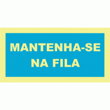 MANTENHA-SE NA FILA