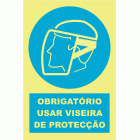 OBRIGATÓRIO USAR VISEIRA DE PROTECÇÃO
