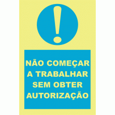 N&Atilde;O COME&Ccedil;AR A TRABALHAR SEM OBTER AUTORIZA&Ccedil;&Atilde;O