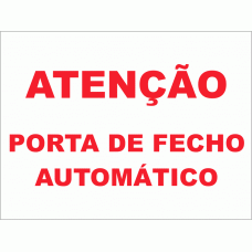 ATENÇÃO PORTA DE FECHO AUTOMÁTICO