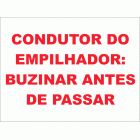 CONDUTOR DO EMPILHADOR: BUZINAR ANTES DE PASSAR 