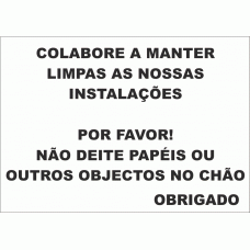 COLABORE A MANTER LIMPAS AS NOSSAS INSTALAÇÕES