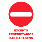 EXCEPTO PROPRIETÁRIOS DAS GARAGENS