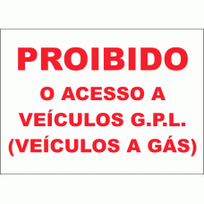 PROIBIDO O ACESSO A VEÍCULOS G.P.L.