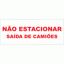 NÃO ESTACIONAR SAÍDA DE CAMIÕES