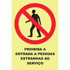 Proibida e entrada a pessoas estranhas ao servi&ccedil;o