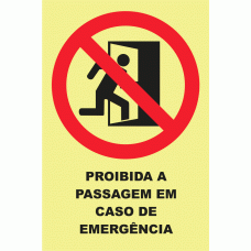 PROIBIDA A PASSAGEM EM CASO DE EMERG&Ecirc;NCIA 