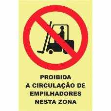 PROIBIDA A CIRCULA&Ccedil;&Atilde;O DE EMPILHADORES NESTA ZONA