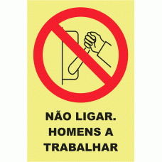 N&Atilde;O LIGAR. HOMENS A TRABALHAR