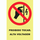 PROIBIDO TOCAR. ALTA VOLTAGEM