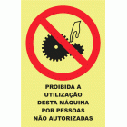 PROIBIDA A UTILIZA&Ccedil;&Atilde;O DESTA M&Aacute;QUINA POR PESSOAS N&Atilde;O AUTORIZADAS