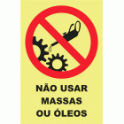 N&Atilde;O USAR MASSAS OU &Oacute;LEOS