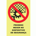PROIBIDO MEXER NO DISPOSITIVO DE SEGURAN&Ccedil;A
