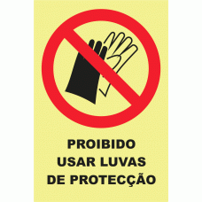 PROIBIDO USAR LUVAS DE PROTEC&Ccedil;&Atilde;O