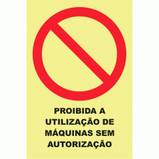 PROIBIDA A UTILIZA&Ccedil;&Atilde;O DE M&Aacute;QUINAS SEM AUTORIZA&Ccedil;&Atilde;O