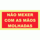 N&Atilde;O MEXER COM AS M&Atilde;OS MOLHADAS