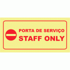 PORTA DE SERVI&Ccedil;O. APENAS STAFF (legenda em ingl&ecirc;s)