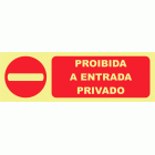PROIBIDA A ENTRADA PRIVADO