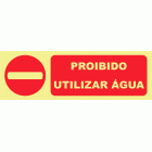 PROIBIDO UTILIZAR &Aacute;GUA