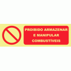 PROIBIDO ARMAZENAR E MANIPULAR COMBUST&Iacute;VEIS