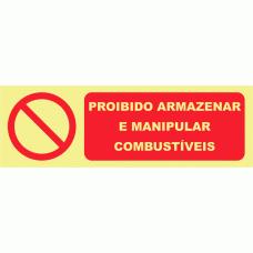PROIBIDO ARMAZENAR E MANIPULAR COMBUST&Iacute;VEIS