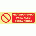 PROIBIDO FUMAR PARA AL&Eacute;M DESTA PORTA