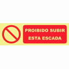 PROIBIDO SUBIR ESTA ESCADA