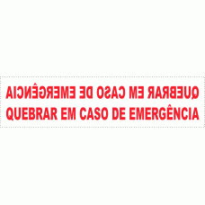 QUEBRAR EM CASO DE EMERGÊNCIA